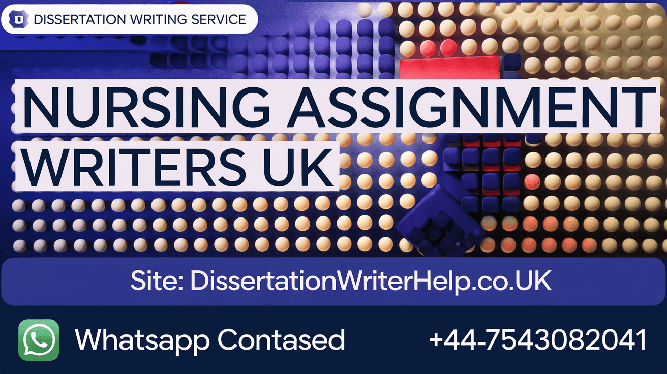 Nursing Assignment Writers UK: Expert Help for Your Nursing Assignments